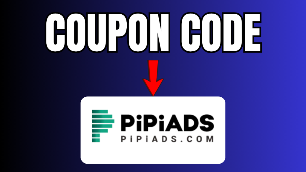 Pipiads Coupon